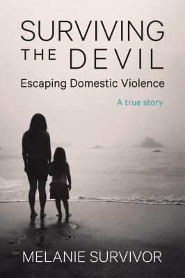 Produktbild: Surviving the Devil - Escaping Domestic Violence