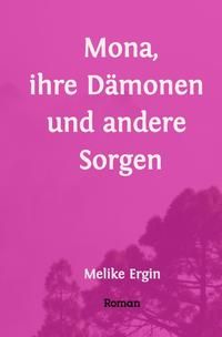 Produktbild: Mona, ihre D&auml;monen und andere Sorgen