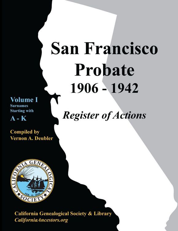 Produktbild: San Francisco Probate 1906-1942 Volume I