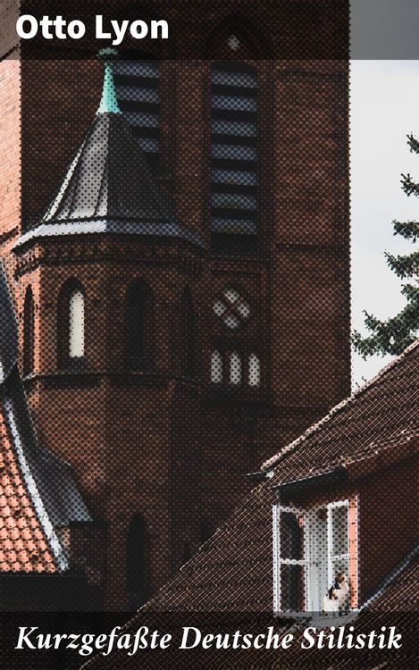Produktbild: Kurzgefa&szlig;te Deutsche Stilistik