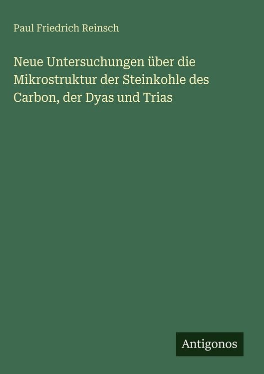 Produktbild: Neue Untersuchungen &uuml;ber die Mikrostruktur der Steinkohle des Carbon, der Dyas und Trias