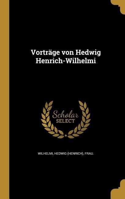 Produktbild: Vortr&auml;ge von Hedwig Henrich-Wilhelmi