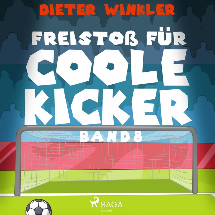 Produktbild: Freisto&szlig; f&uuml;r Coole Kicker - Band 8