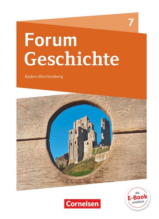 Produktbild: Forum Geschichte - Neue Ausgabe - Gymnasium Baden-W&uuml;rttemberg - Ausgabe ab 2016 - 7. Schuljahr