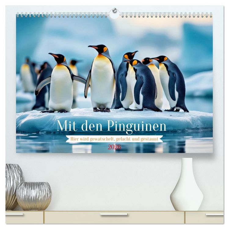 Produktbild: Mit den Pinguinen (hochwertiger Premium Wandkalender 2026 DIN A2 quer), Kunstdruck in Hochglanz