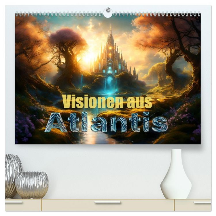 Produktbild: Visionen aus Atlantis (hochwertiger Premium Wandkalender 2026 DIN A2 quer), Kunstdruck in Hochglanz