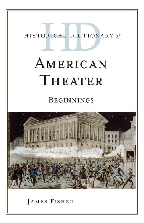 Produktbild: Historical Dictionary of American Theater