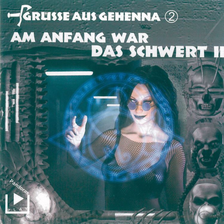 Produktbild: Gr&uuml;sse aus Gehenna - Teil 2: Am Anfang war das Schwert