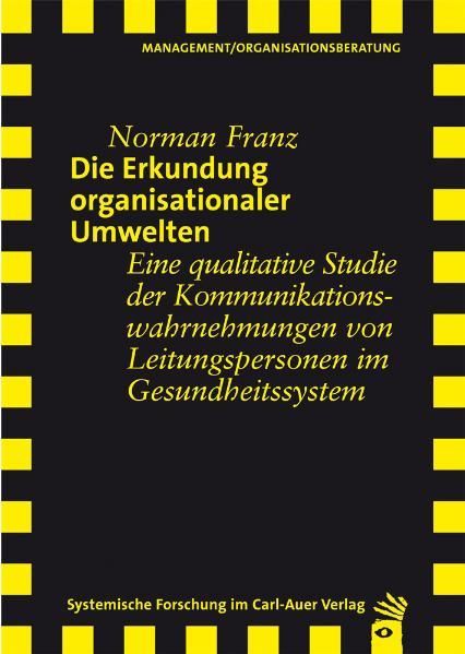Produktbild: Die Erkundung organisationaler Umwelten