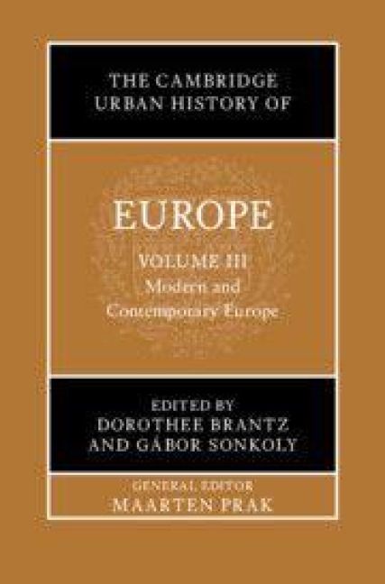Produktbild: The Cambridge Urban History of Europe: Volume 3, Modern and Contemporary Europe