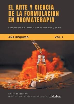 Produktbild: El arte y la ciencia de la formulaci&oacute;n arom&aacute;tica
