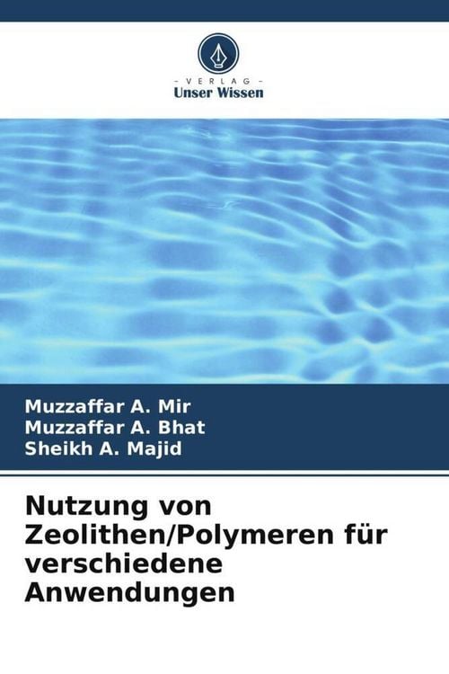 Produktbild: Nutzung von Zeolithen/Polymeren f&uuml;r verschiedene Anwendungen