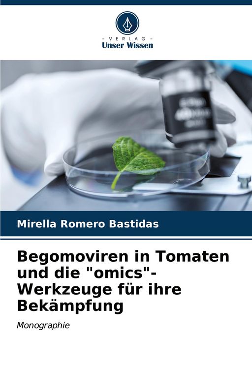 Produktbild: Begomoviren in Tomaten und die "omics"-Werkzeuge f&uuml;r ihre Bek&auml;mpfung