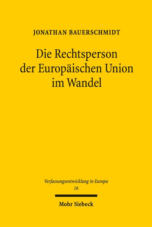 Produktbild: Die Rechtsperson der Europ&auml;ischen Union im Wandel