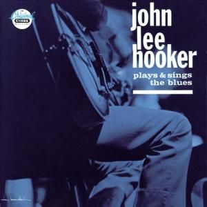 Produktbild: Hooker, J: Plays & Sings The Blues