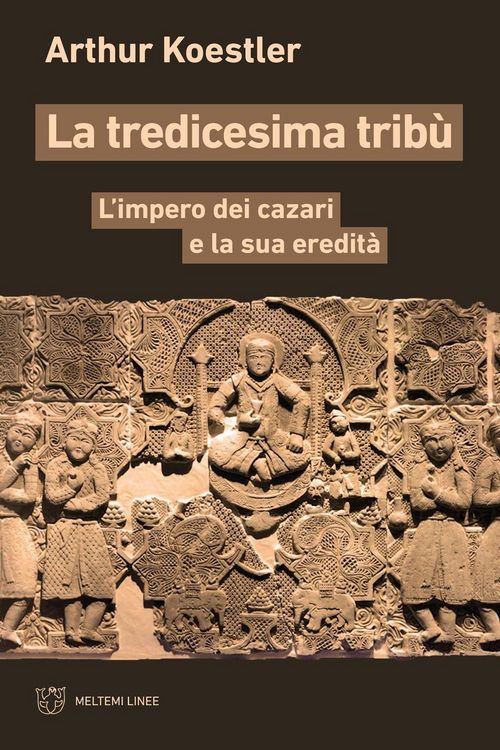 Produktbild: La tredicesima trib&ugrave;. L'impero dei cazari e la sua eredit&agrave;