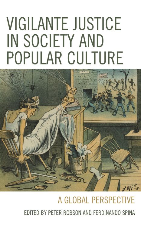 Produktbild: Vigilante Justice in Society and Popular Culture