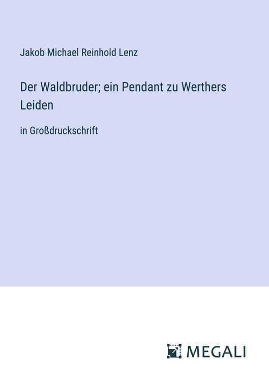 Produktbild: Der Waldbruder; ein Pendant zu Werthers Leiden