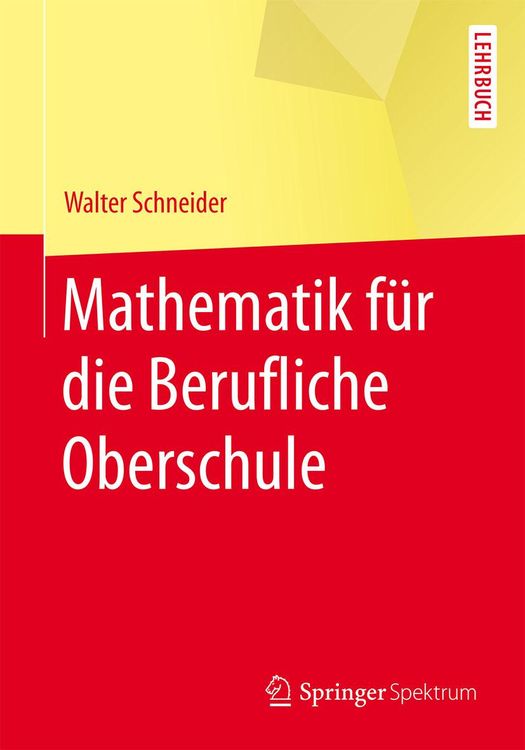 Bild vom Artikel Mathematik für die berufliche Oberschule vom Autor Walter Schneider