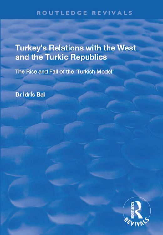 Produktbild: Turkey's Relations with the West and the Turkic Republics