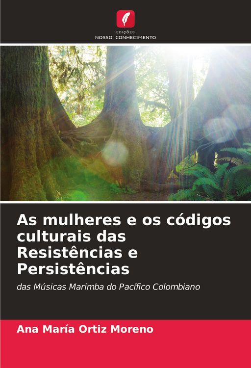Produktbild: As mulheres e os c&oacute;digos culturais das Resist&ecirc;ncias e Persist&ecirc;ncias