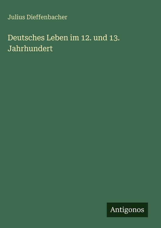 Produktbild: Deutsches Leben im 12. und 13. Jahrhundert