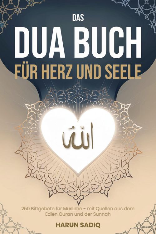 Produktbild: Das Dua Buch f&uuml;r Herz und Seele