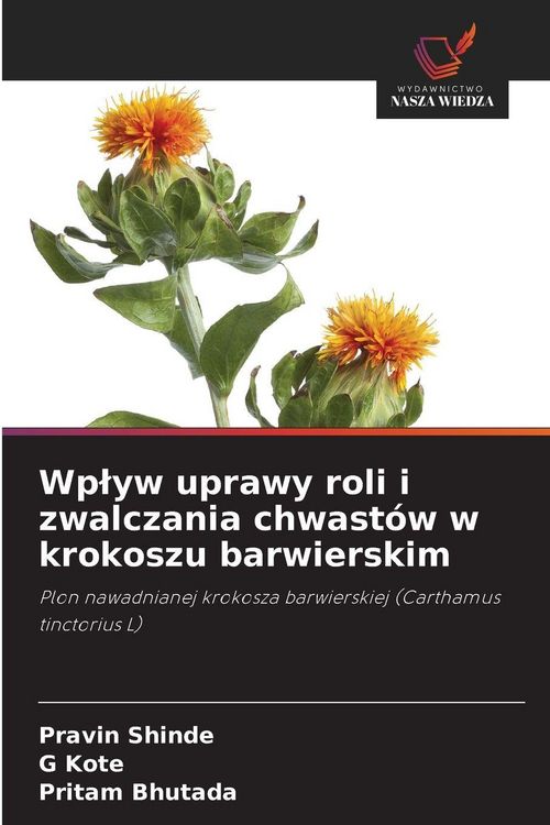 Produktbild: Wp&iquest;yw uprawy roli i zwalczania chwast&oacute;w w krokoszu barwierskim