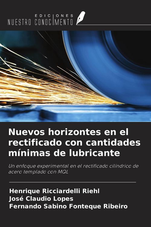 Produktbild: Nuevos horizontes en el rectificado con cantidades m&iacute;nimas de lubricante