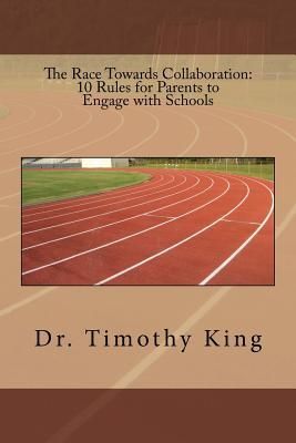 Produktbild: The Race Towards Collaboration: 10 Rules for Parents to Engage with Schools