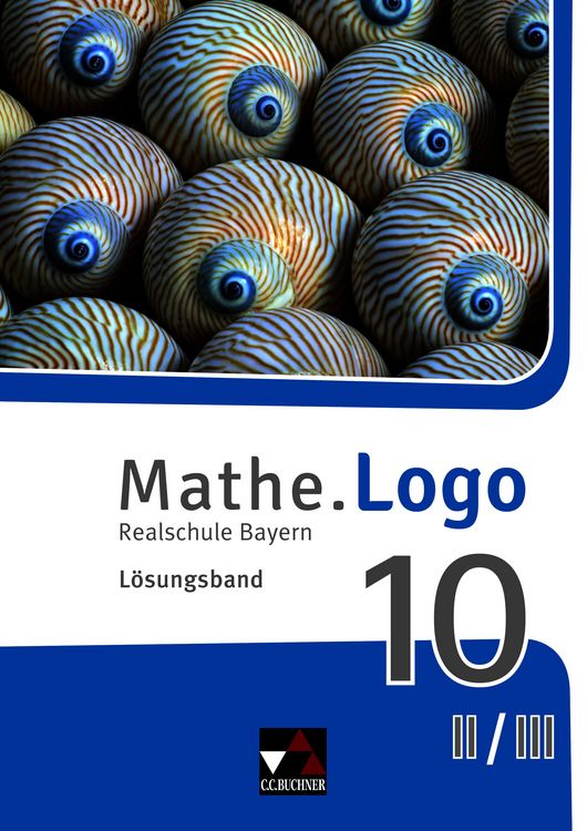 Produktbild: Mathe.Logo &ndash; Bayern / Mathe.Logo Bayern LB 10 II/III