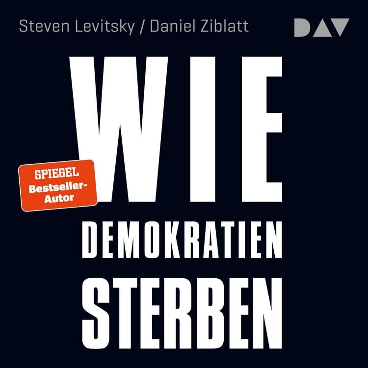 Produktbild: Wie Demokratien sterben: Und was wir dagegen tun k&ouml;nnen