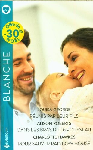 Produktbild: R&eacute;unis par leur fils. Dans les bras du Dr Rousseau