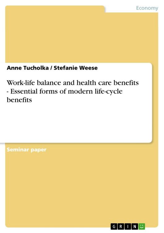 Produktbild: Work-life balance and health care benefits - Essential forms of modern life-cycle benefits