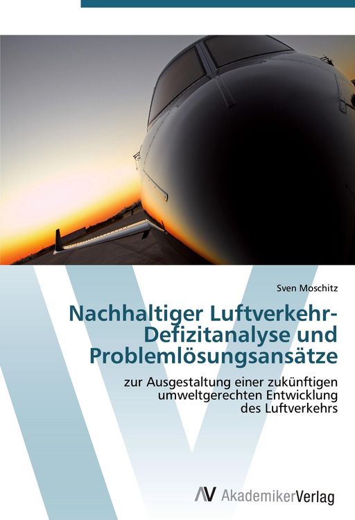 Produktbild: Nachhaltiger Luftverkehr- Defizitanalyse und Probleml&ouml;sungsans&auml;tze