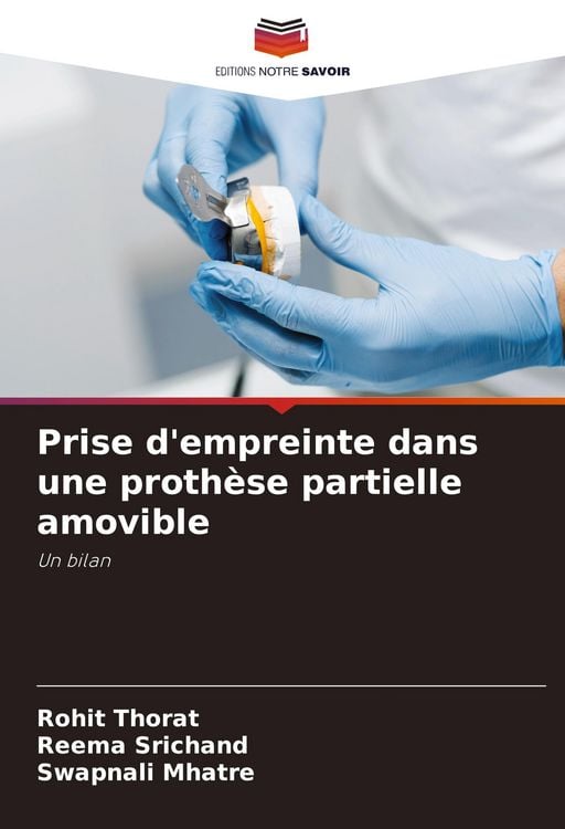 Produktbild: Prise d'empreinte dans une proth&egrave;se partielle amovible