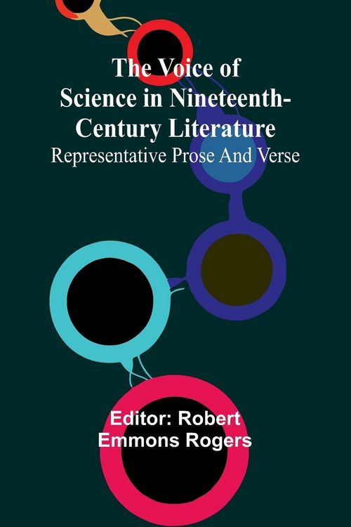 Produktbild: The Voice of Science in Nineteenth-Century Literature; Representative Prose and Verse