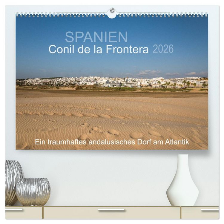 Produktbild: Conil de la Frontera - Ein traumhaftes andalusisches Dorf am Atlantik (hochwertiger Premium Wandkalender 2026 DIN A2 quer), Kunstdruck in Hochglanz
