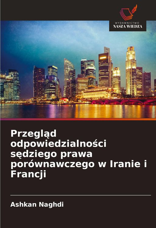 Produktbild: Przegl&iquest;d odpowiedzialno&iquest;ci s&iquest;dziego prawa por&oacute;wnawczego w Iranie i Francji