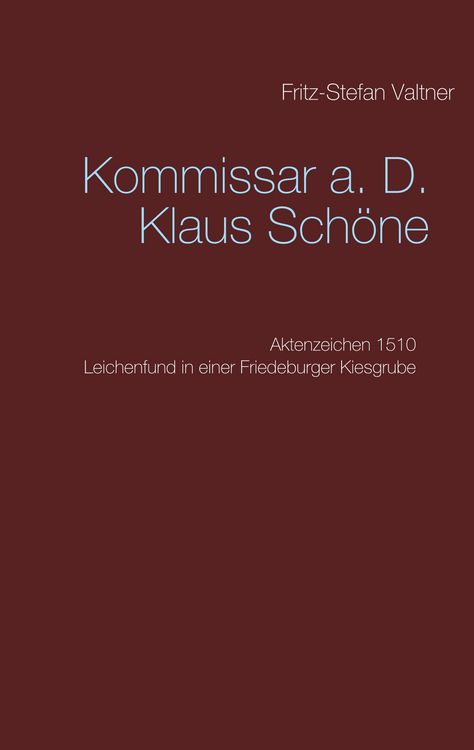Produktbild: Kommissar a. D. Klaus Sch&ouml;ne