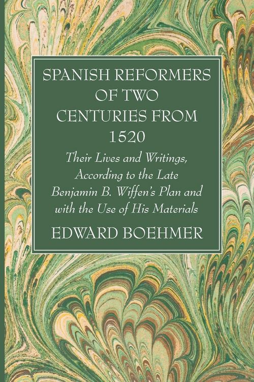 Produktbild: Spanish Reformers of Two Centuries from 1520, Third Volume