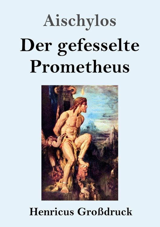 Produktbild: Der gefesselte Prometheus (Gro&szlig;druck)