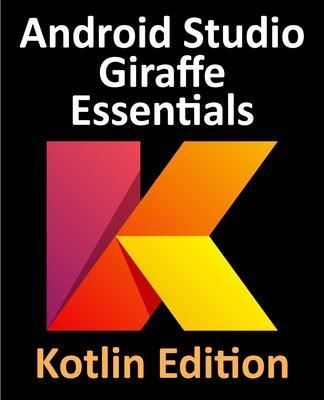 Produktbild: Android Studio Giraffe Essentials - Kotlin Edition