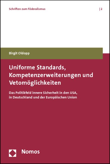 Bild vom Artikel Uniforme Standards, Kompetenzerweiterungen und Vetomöglichkeiten vom Autor Birgit Oldopp