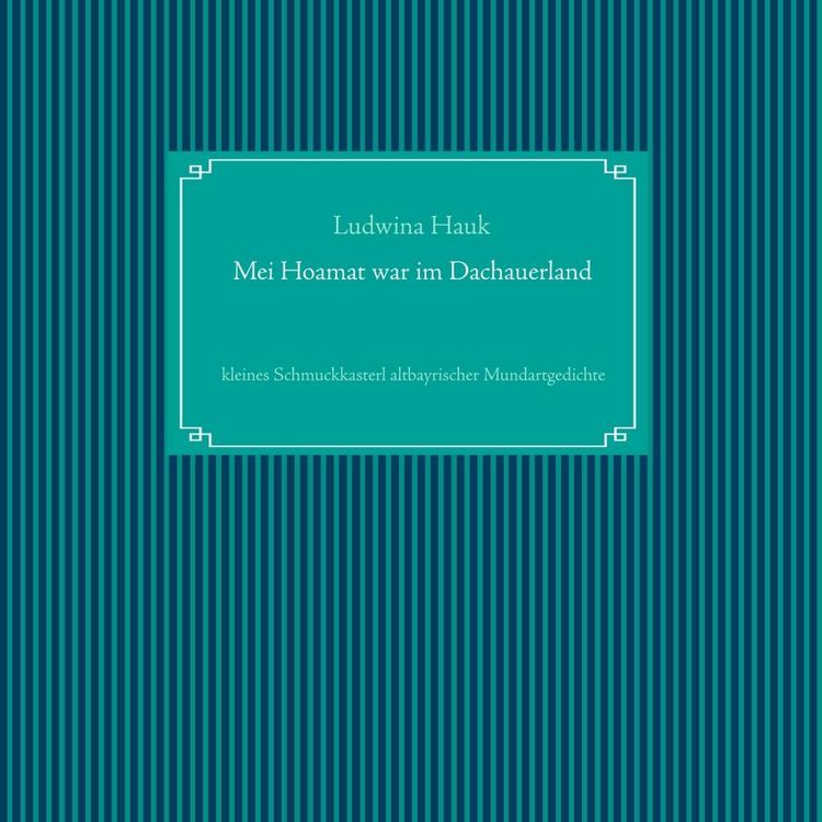 Produktbild: Mei Hoamat war im Dachauerland