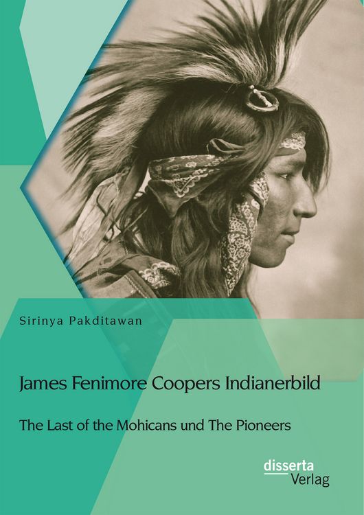 Produktbild: James Fenimore Coopers Indianerbild: The Last of the Mohicans und The Pioneers