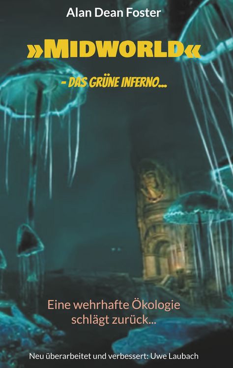 Produktbild: &raquo;Midworld&laquo; - das gr&uuml;ne Inferno...