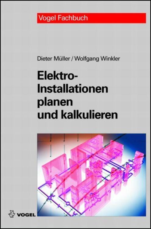 Bild vom Artikel Elektro-Installationen planen und kalkulieren vom Autor Dieter Müller