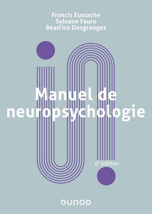 Produktbild: Manuel de neuropsychologie - 6e &eacute;d.