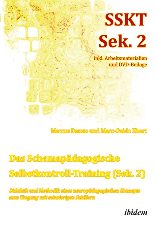 Produktbild: Das Schemap&auml;dagogische Selbstkontroll-Training (Sek. 2). Didaktik und Methodik eines neurop&auml;dagogischen Konzepts zum Umgang mit schwierigen Sch&uuml;lern